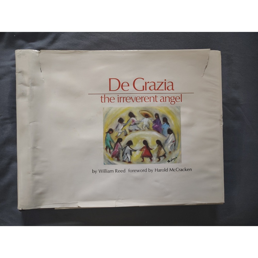 DeGrazia The Irreverent Angel Art BOOK by William Reed(1971) SIGNED! with DJ